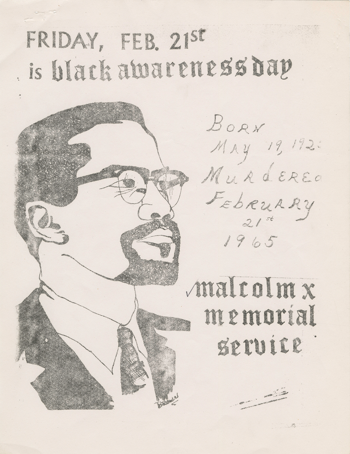 Flyer with a portrait of Malcolm X. Friday, Feb. 21st is Black Awareness day. Born May 19, 1925. Murdered February 21st, 1965. Malcolm X Memorial Service